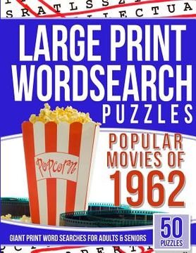 portada Large Print Wordsearch Top 50 Movies of the 1962: Giant Print Word Searches For Adult and Seniors (en Inglés)