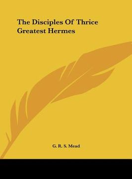 portada the disciples of thrice greatest hermes