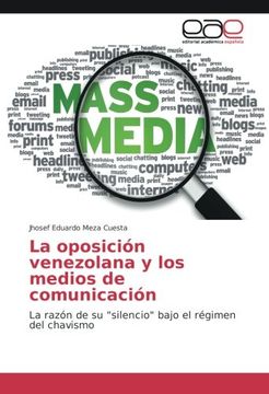 portada La oposición venezolana y los medios de comunicación: La razón de su "silencio" bajo el régimen del chavismo