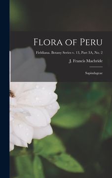 portada Flora of Peru: Sapindageae; Fieldiana. Botany series v. 13, part 3A, no. 2 (en Inglés)