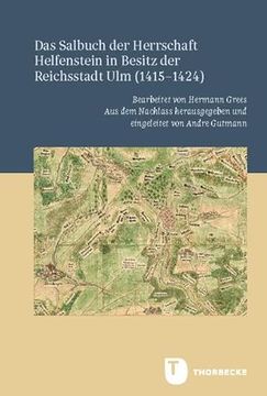 portada Das Salbuch der Herrschaft Helfenstein in Besitz der Reichsstadt ulm (1415-1424)