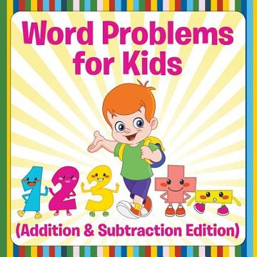 portada Word Problems for Kids (Addition & Subtraction Edition) (en Inglés)