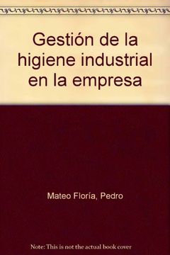 portada gestión de la higiene industrial en la empresa (5ª edición) (in Spanish)