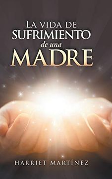 portada La Vida de Sufrimiento de una Madre (in Spanish)