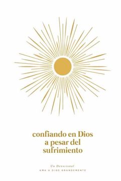 portada Confiando en Dios en Medio del Sufrimiento: A Love God Greatly Spanish Bible Study Journal (in Spanish)