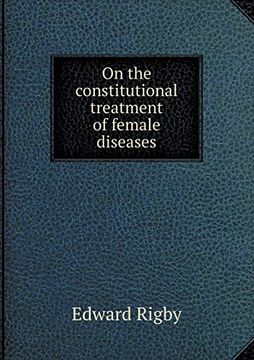 portada On the constitutional treatment of female diseases
