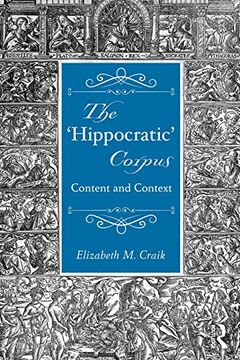 portada The 'hippocratic' Corpus: Content and Context (en Inglés)