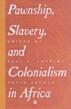 portada Pawnship, Slavery, and Colonialism in Africa (en Inglés)