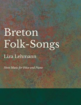 portada Breton Folk-Songs - Sheet Music for Voice and Piano (en Inglés)