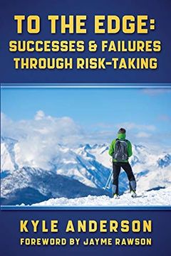 portada To the Edge: Successes & Failures Through Risk-Taking (en Inglés)