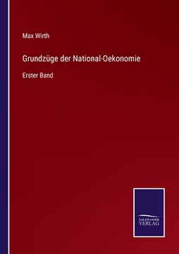 portada Grundzüge der National-Oekonomie: Erster Band (in German)