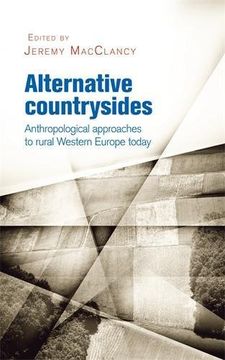 portada Alternative Countrysides: Anthropological Approaches to Rural Western Europe Today