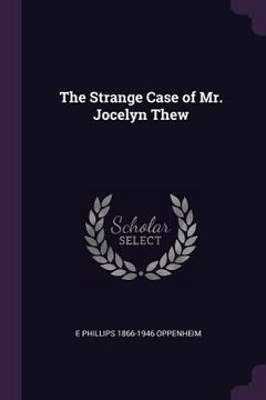 portada The Strange Case of Mr. Jocelyn Thew