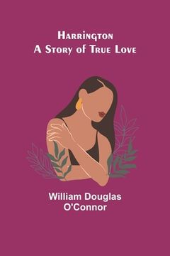 portada Harrington: A Story of True Love (en Inglés)