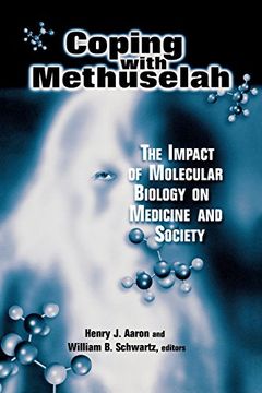 portada Coping With Methuselah: The Impact of Molecular Biology on Medicine and Society (en Inglés)