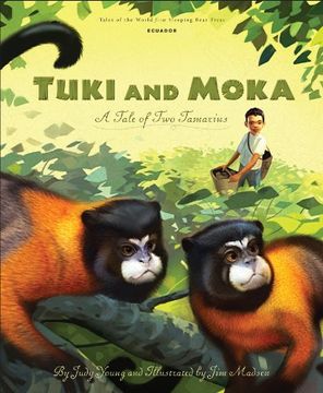 portada Tuki and Moka: A Tale of Two Tamarins (Tales of the World) (en Inglés)