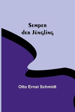 portada Semper der Jüngling (in German)