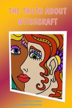portada The Truth About Witchcraft (en Inglés)