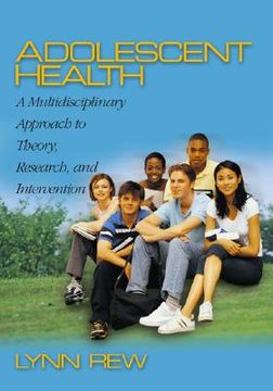 portada adolescent health: a multidisciplinary approach to theory, research, and intervention (en Inglés)