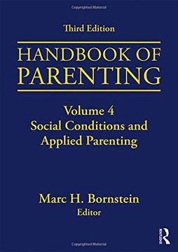 portada Handbook of Parenting: Volume 4: Social Conditions and Applied Parenting, Third Edition 