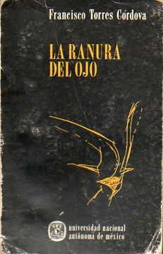 portada La Ranura Del Ojo. 1ª Edición De 2. 000 Ejemplares