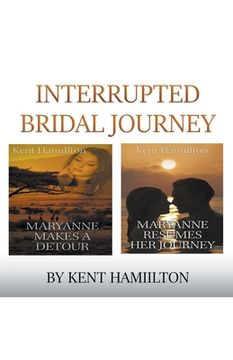 portada Interrupted Bridal Journey (en Inglés)