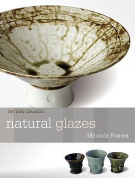 portada natural glazes: collecting and making (en Inglés)