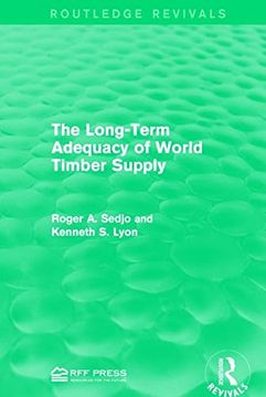 portada The Long-Term Adequacy of World Timber Supply (Routledge Revivals)