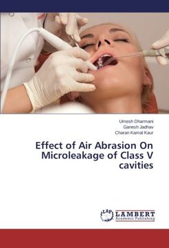 portada Effect of air Abrasion on Microleakage of Class v Cavities (en Inglés)