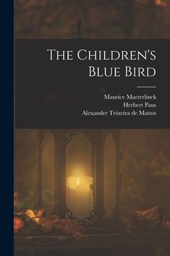 portada The Children's Blue Bird (en Inglés)