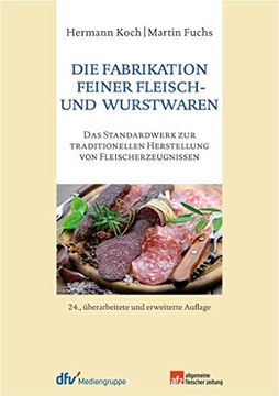 portada Die Fabrikation Feiner Fleisch- und Wurstwaren -Language: German (en Alemán)