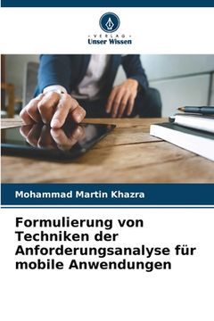 portada Formulierung von Techniken der Anforderungsanalyse für mobile Anwendungen (en Alemán)