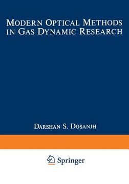 portada Modern Optical Methods in Gas Dynamic Research: Proceedings of an International Symposium Held at Syracuse University, Syracuse, New York, May 25-26, (en Inglés)