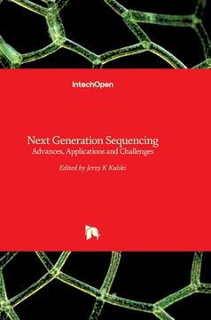 portada Next Generation Sequencing: Advances, Applications and Challenges