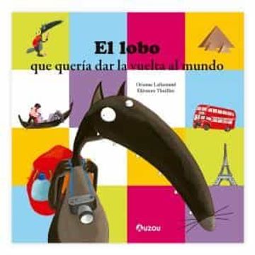 portada El Lobo que Queria dar la Vuelta al Mundo (in Spanish)