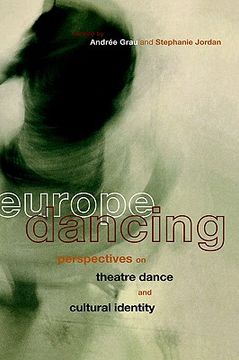 portada europe dancing: perspectives on theatre, dance, and cultural identity (in English)