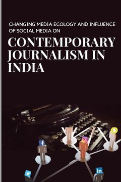 portada Changing media ecology and impact of social media on journalism in India (in English)