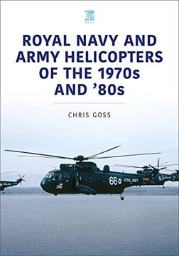 portada Royal Navy and Army Helicopters of the 1970S and '80S (Historic Military Aircraft Series) (en Inglés)