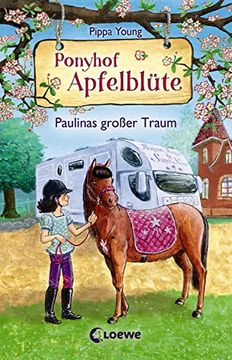 portada Ponyhof Apfelblüte (Band 14) - Paulinas Großer Traum (en Alemán)