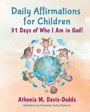 portada Daily Affirmations for Children: 31 Days of Who I Am in God! (en Inglés)