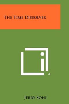 portada the time dissolver (en Inglés)