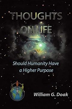 portada Thoughts on Life: Should Humanity Have a Higher Purpose (en Inglés)