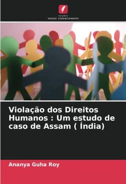 portada Violação dos Direitos Humanos: Um Estudo de Caso de Assam ( Índia): De