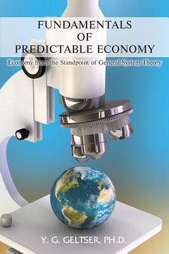 portada Fundamentals of Predictable Economy: Economy from the Standpoint of General System Theory