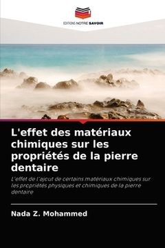 portada L'effet des matériaux chimiques sur les propriétés de la pierre dentaire (in French)