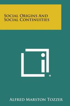 portada Social Origins And Social Continuities (en Inglés)