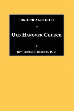 portada historical sketch of old hanover church [dauphine county, pennsylvania] (en Inglés)