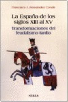 portada La España de los siglos XIII al XV (Historia)