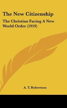 portada the new citizenship: the christian facing a new world order (1919) (en Inglés)
