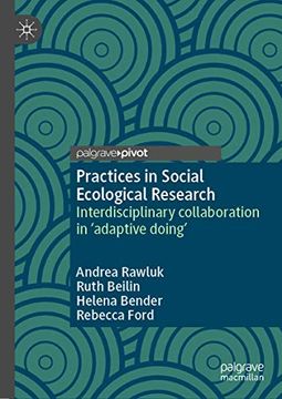 portada Practices in Social Ecological Research: Interdisciplinary Collaboration in 'Adaptive Doing' (en Inglés)